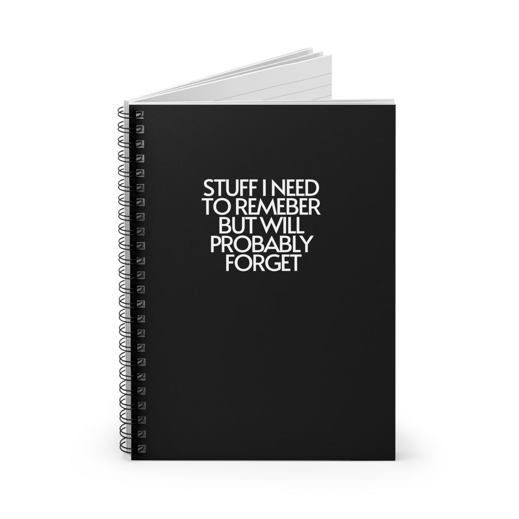 Stuff I Need to Remember Notebook Spiral Notebook - Ruled Line