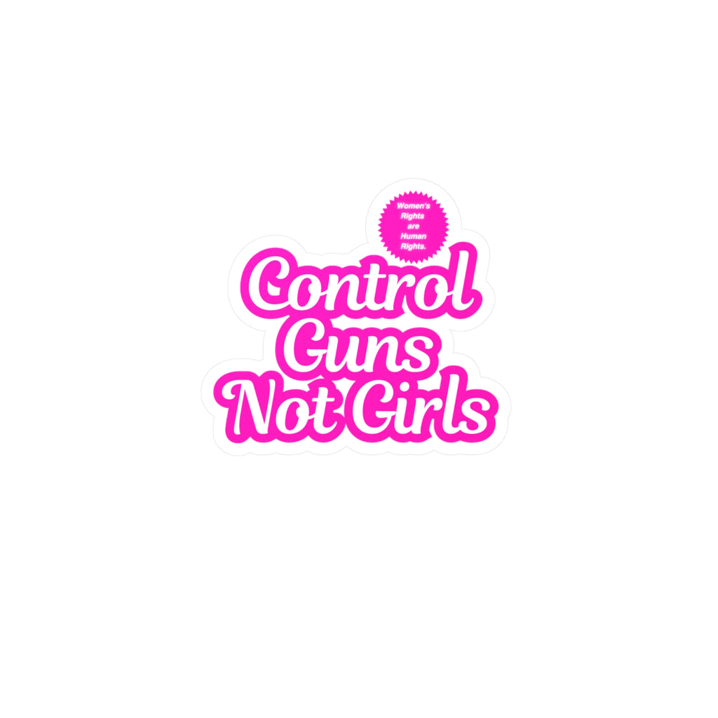 Control Guns Not Girls Kiss-Cut Vinyl Decals