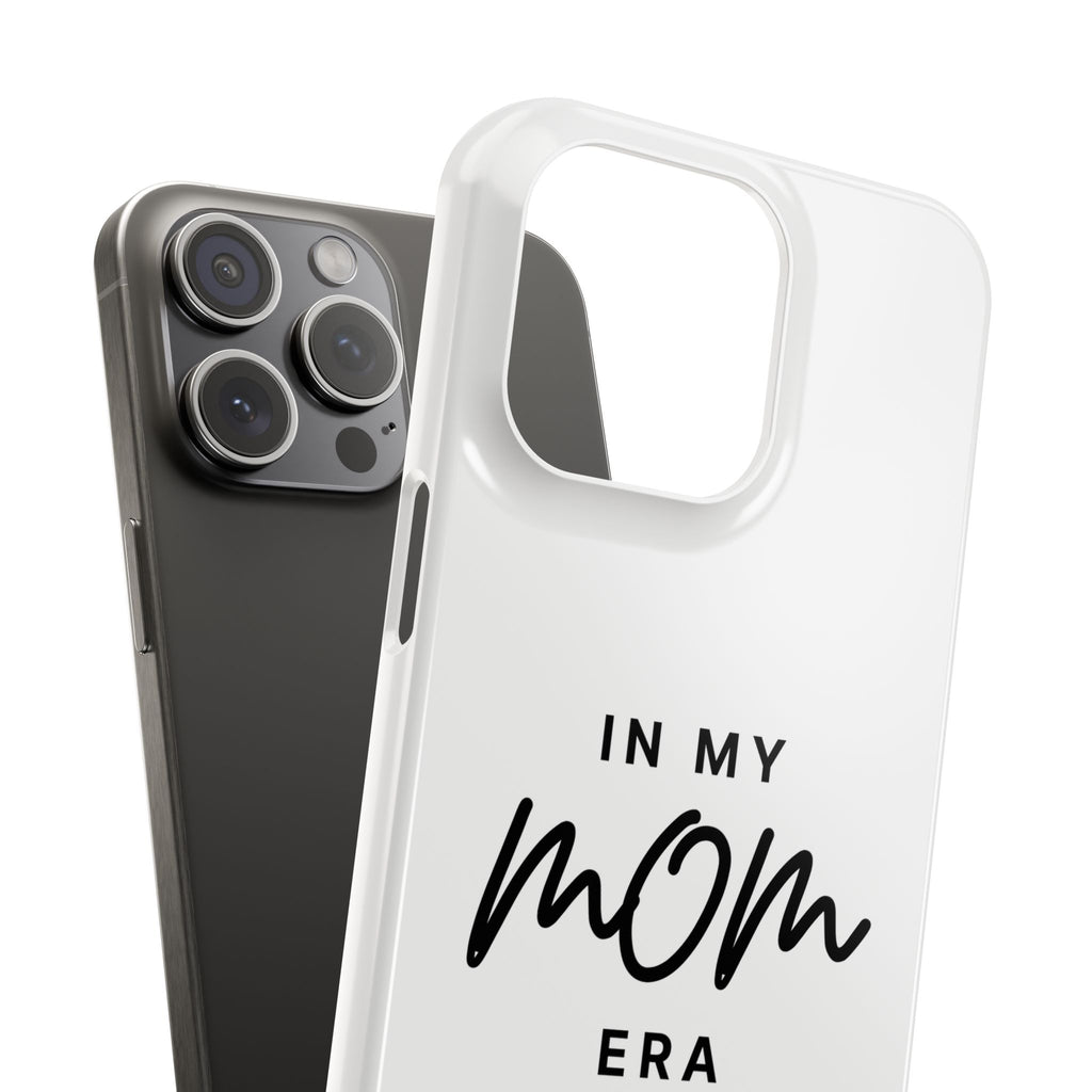 Slim Phone Cases "In My Mom Era"