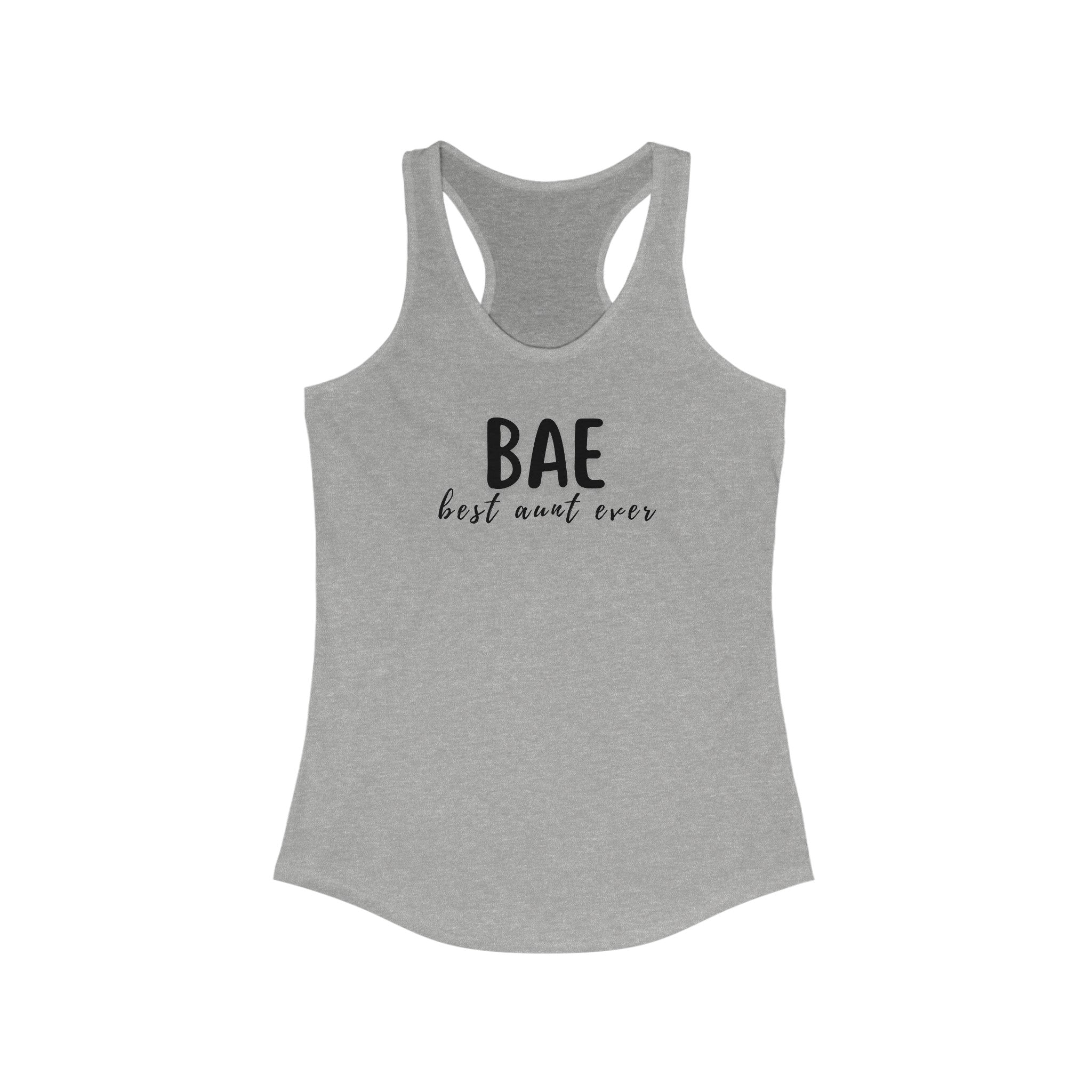 Best Aunt Ever BAE Women's Ideal Racerback Tank
