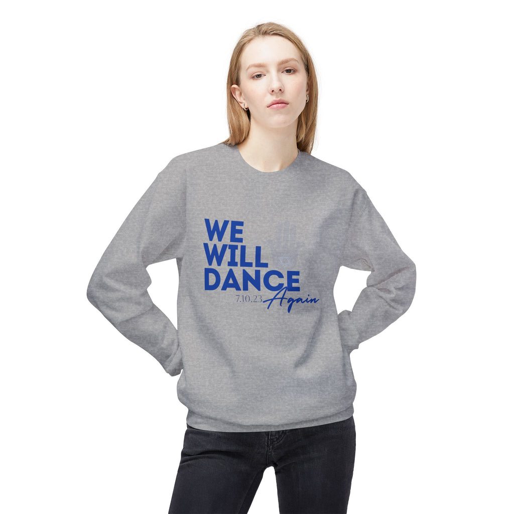 We Will Dance Again Stand With Israel Sweatshirt Support Israel