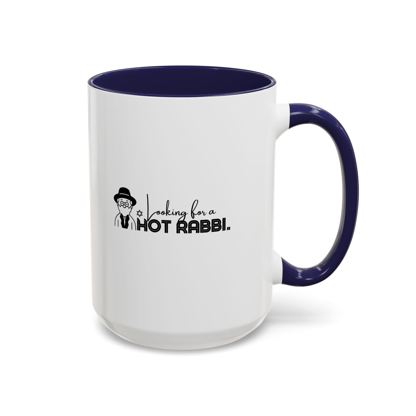 Hot Rabbi Mug Looking for a Hot Rabbi Accent Coffee Mug 11oz or 15 oz