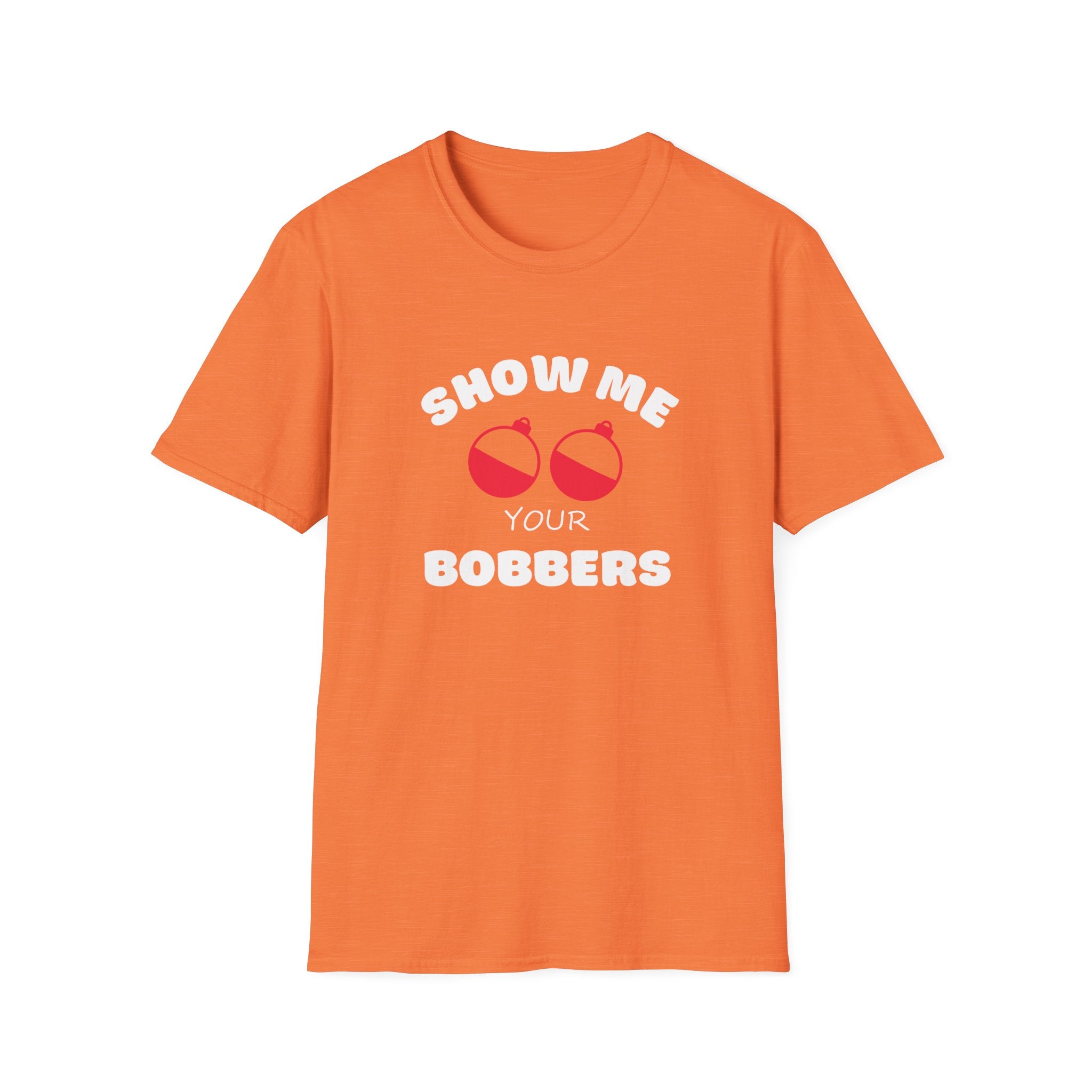 Show Me Your Bobbers T-Shirt Fishing Humor Shirt Fathers Day