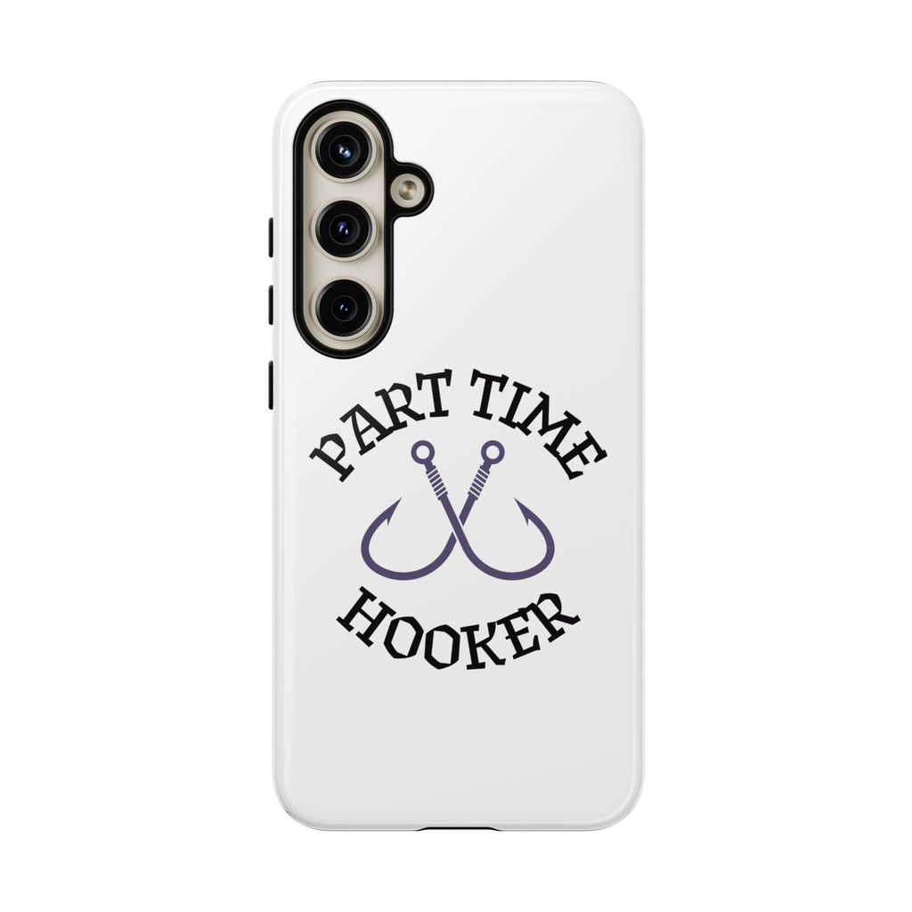 Part Time Hooker Fishing Phone Case Dual Layer Phone Case for Fishing Fanatic