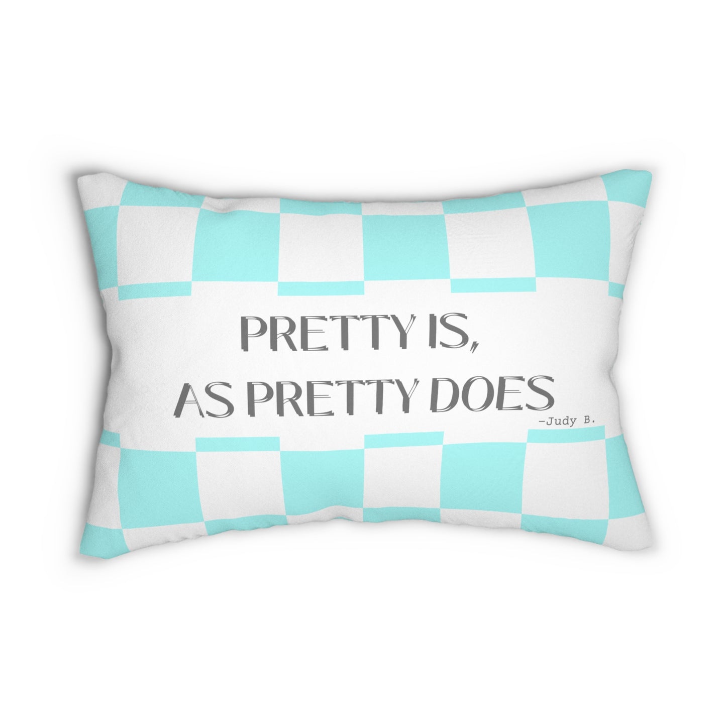 Pretty is, as Pretty Does Quote Pillow 20 x 14 Checkered Blue Throw Pillow