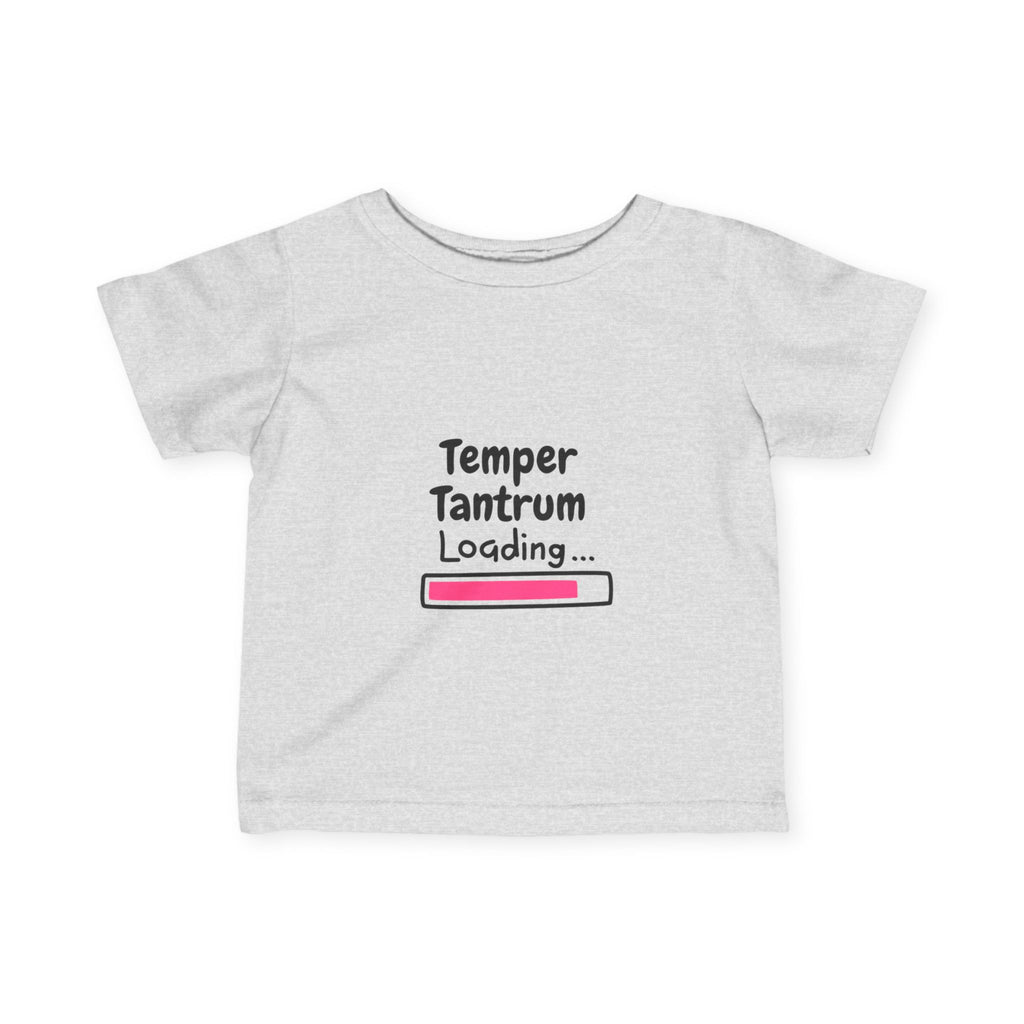 Temper Tantrum Loading Girl Tee Funny Infant Tee - "Temper Tantrum Loading" - Cute Baby Shirt, Toddler Humor, Baby Shower Gift