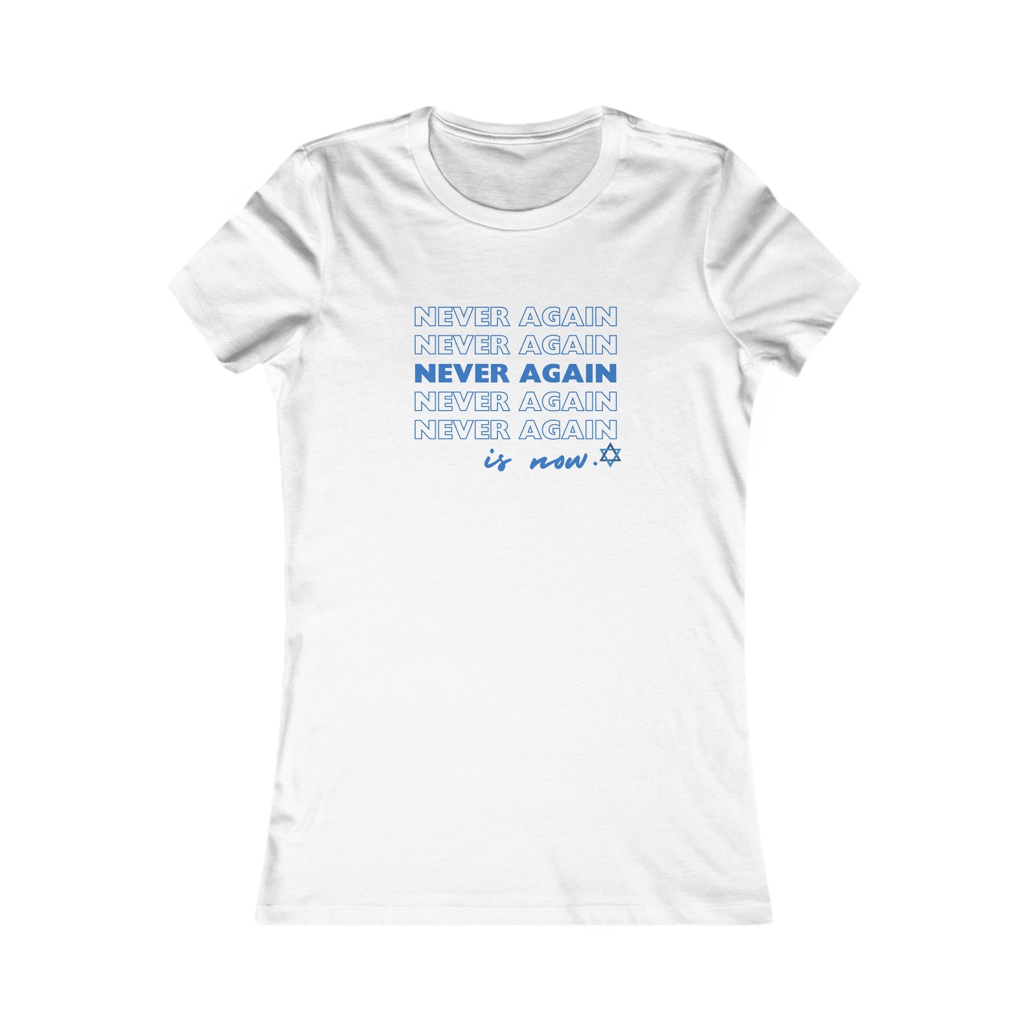 Never Again is Now Womens T Shirt End Hate T-Shirt for Women