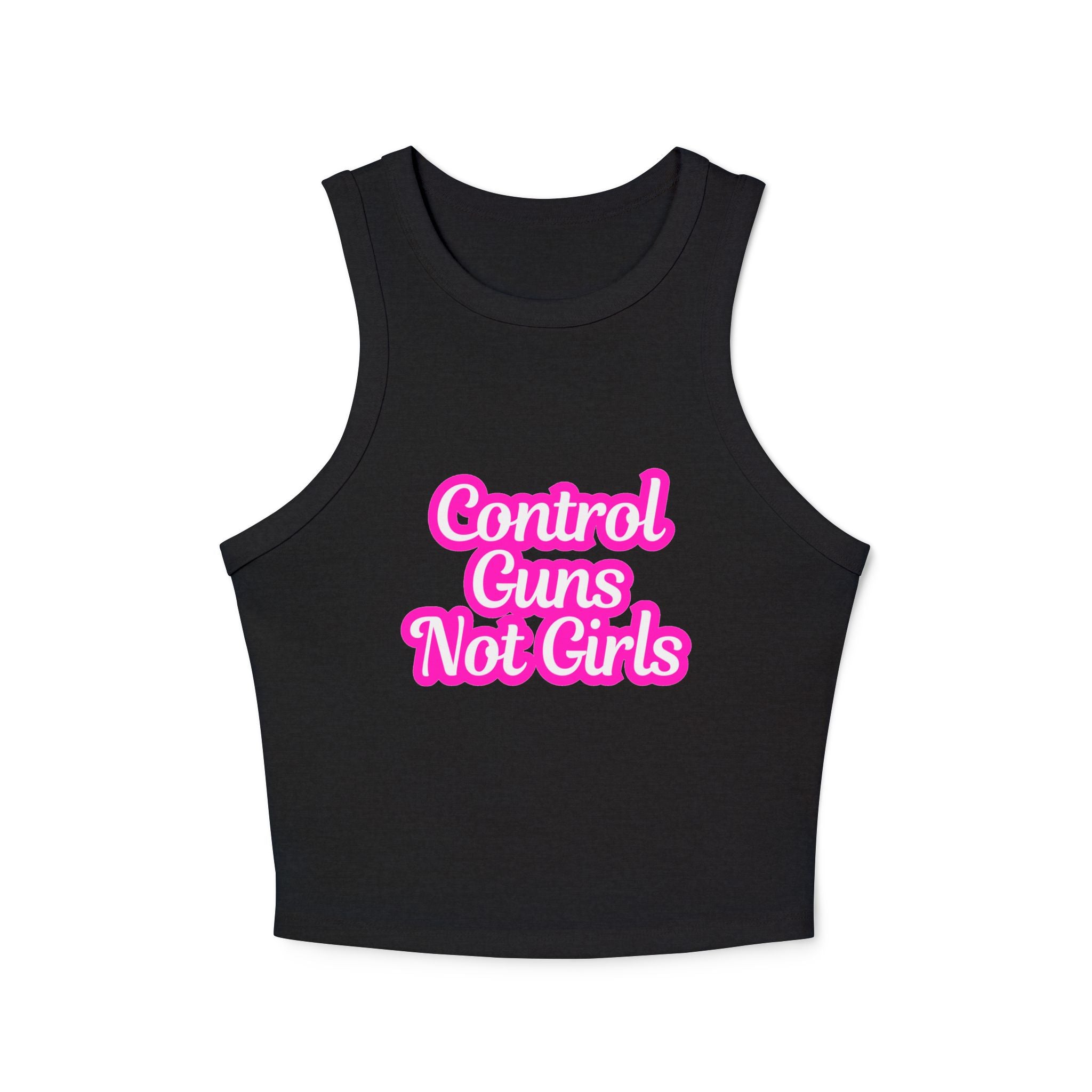 Control Guns Not Girls Women's Cropped Tank Women's Rights Shirt Gun Control Racer Tank Top