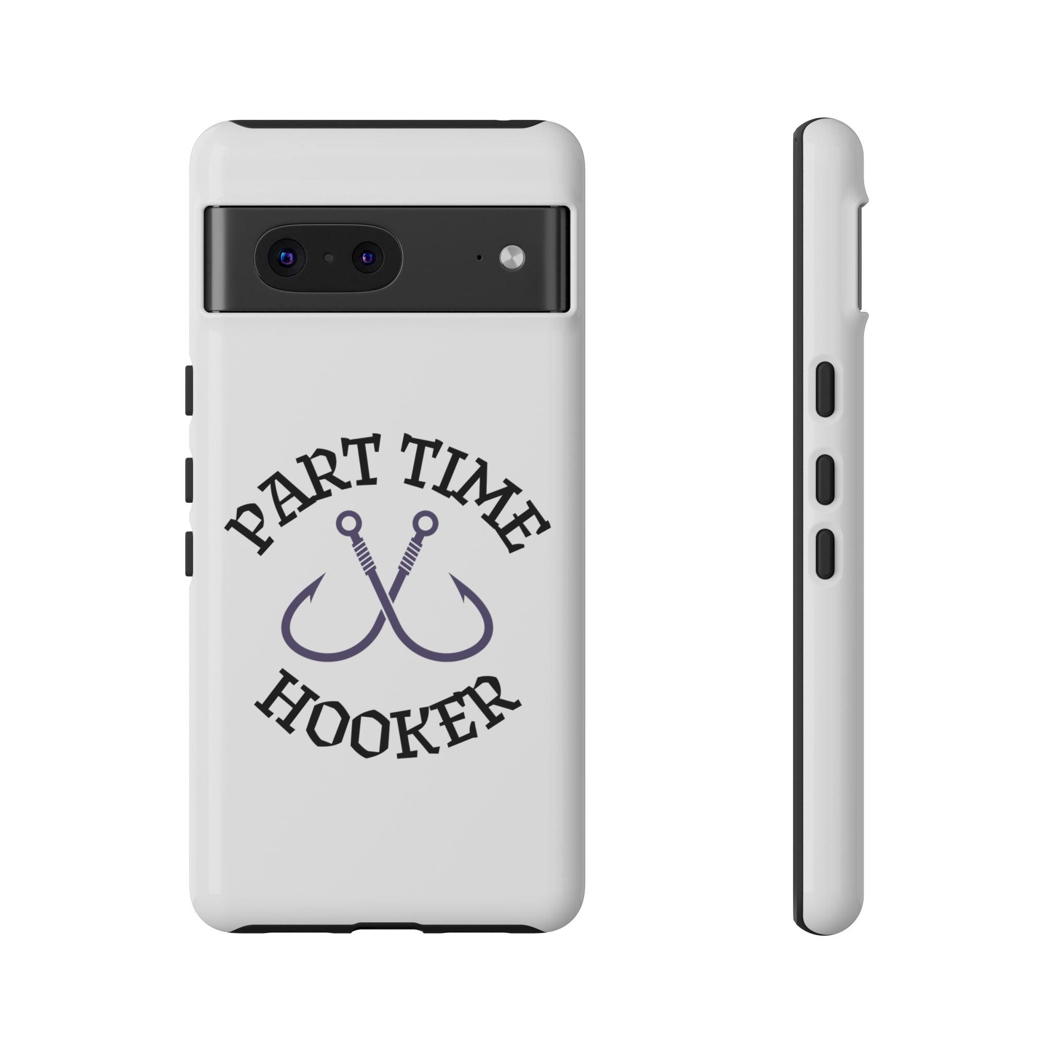 Part Time Hooker Fishing Phone Case Dual Layer Phone Case for Fishing Fanatic