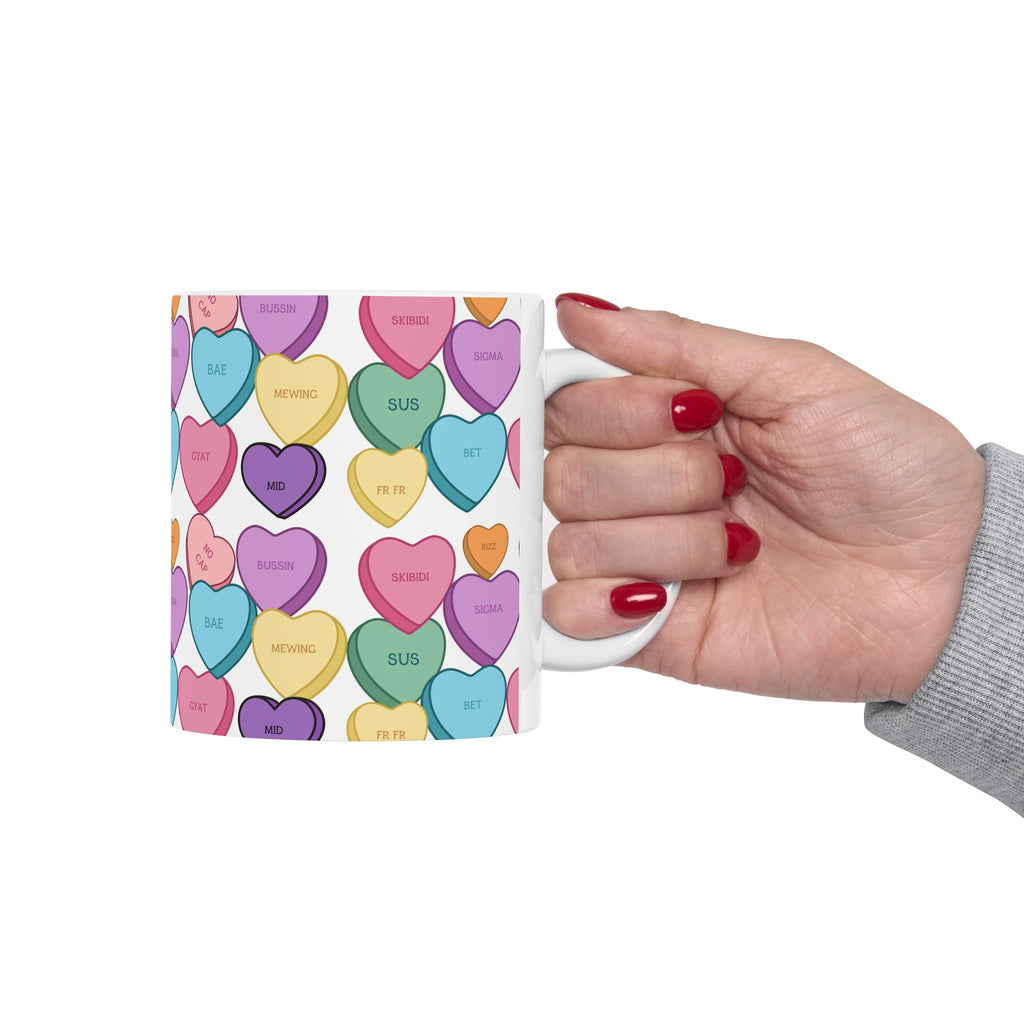 Candy Hearts Slang Ceramic Mug for Valentines Day (11oz, 15oz)
