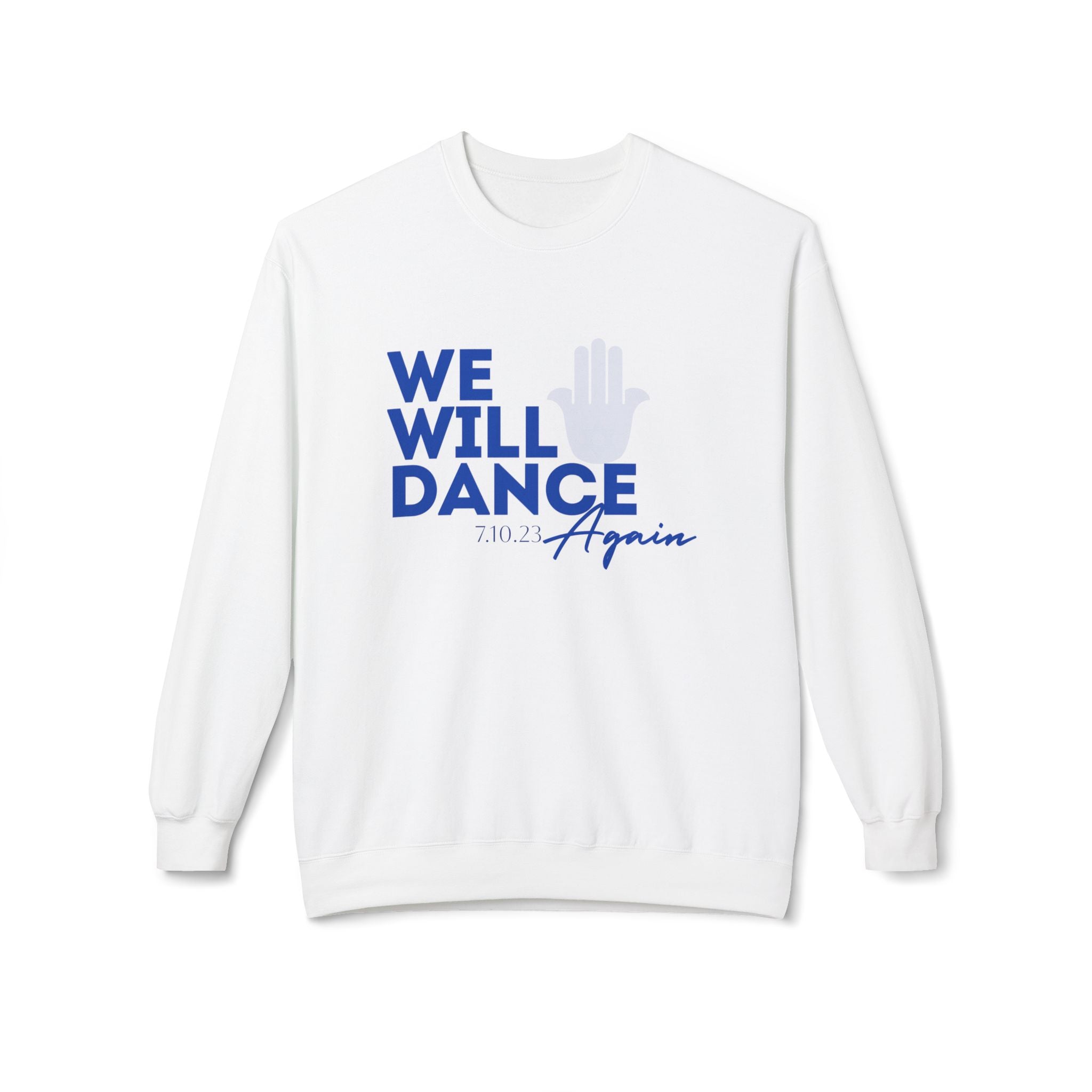 We Will Dance Again Stand With Israel Sweatshirt Support Israel