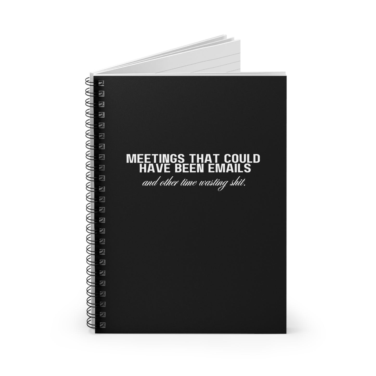 Meetings That Could've Been Emails Notebook Snarky Office Spiral Notebook - Ruled Line