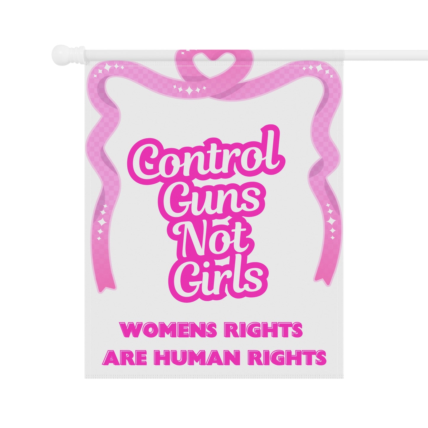 Control Guns Not GIrls | Garden Flag Feminist Women's Rights Flag