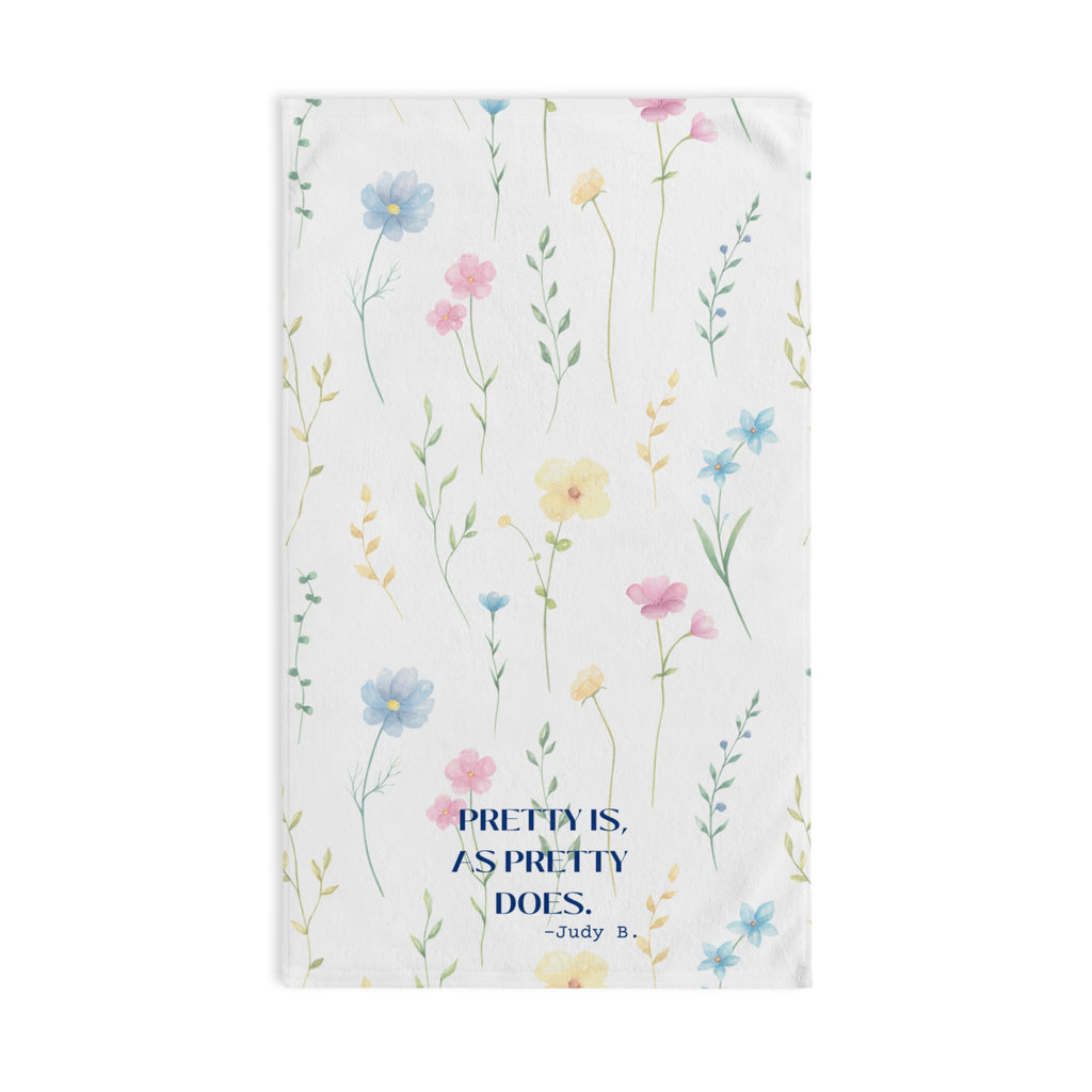 Pretty Is As Pretty Does Kitchen Towel, Pretty Is Quote Towel for Bath or Kitchen, Super Absorbent Towel 26 X 16 INCH Towel