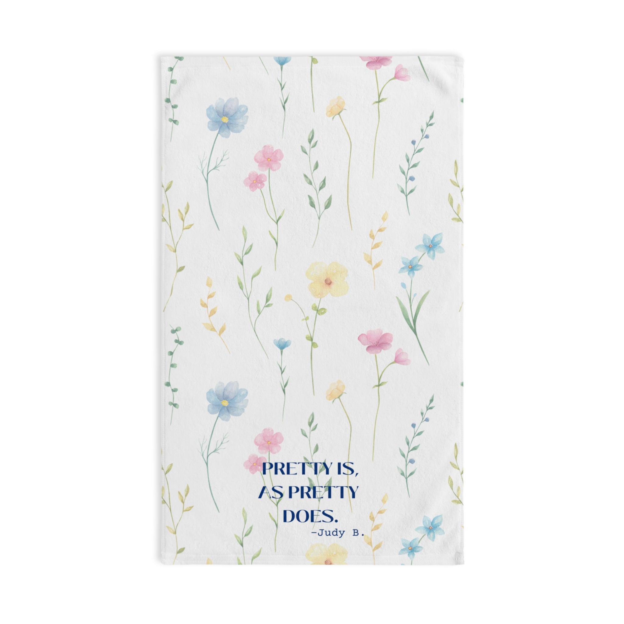 Pretty Is As Pretty Does Kitchen Towel, Pretty Is Quote Towel for Bath or Kitchen, Super Absorbent Towel 26 X 16 INCH Towel