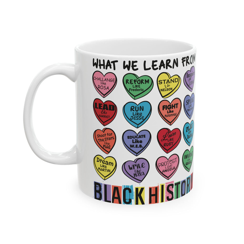 Black History Candy Hearts Valentine's Ceramic Mug, Celebrate and Honor Black History,11oz 15oz Sz, Black History Gift