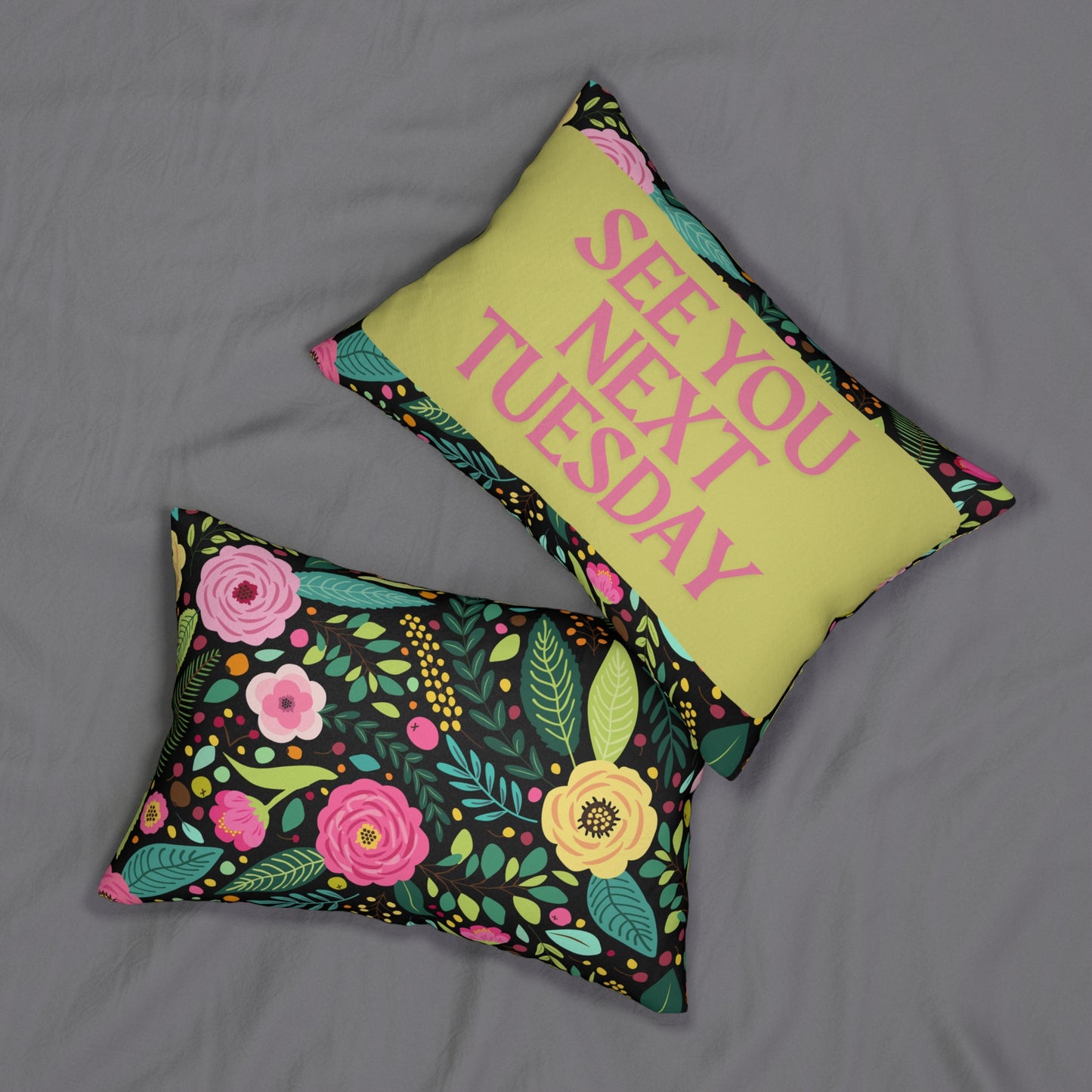 Colorful Floral Pillow See You Next Tuesday- See You Next Tuesday Decorative Pillow