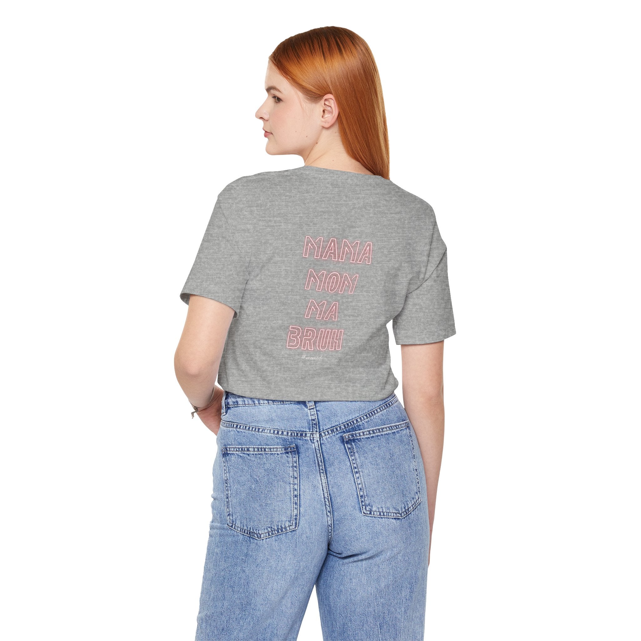 Mom Mama Ma Bruh Jersey Short Sleeve Tee