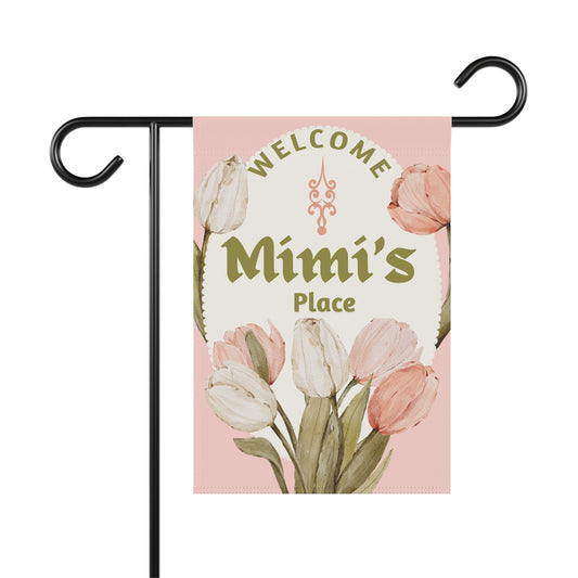 Mimi's Place or Your Custom Personalized Garden Flag - Welcome to Mimi's Place Tulip Design