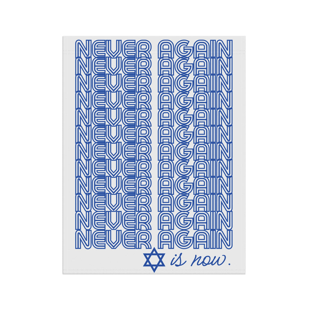 Never Again is Now Garden Flag or House Flag to End Jewish Hate