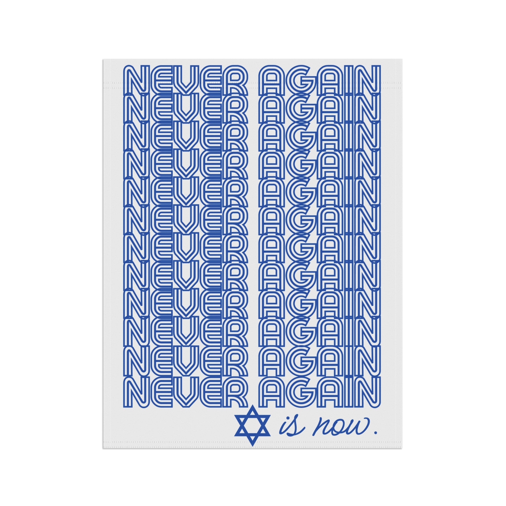 Never Again is Now Garden Flag or House Flag to End Jewish Hate