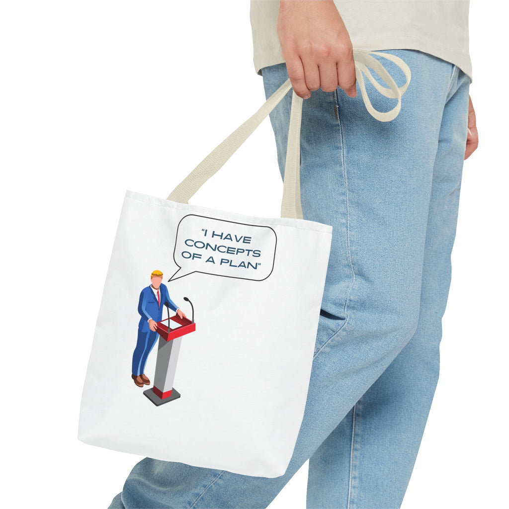 I Have Concepts of a Plan Trump Quotes They're Eating the Pets Tote Bag
