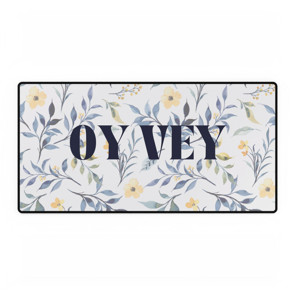 Oy Vey Desk Mat Floral Desk Mat with 'Oy Vey' Quote, Stylish Home Office Decor, Funny Work Gift, Jewish Gifts Yiddish Gifts