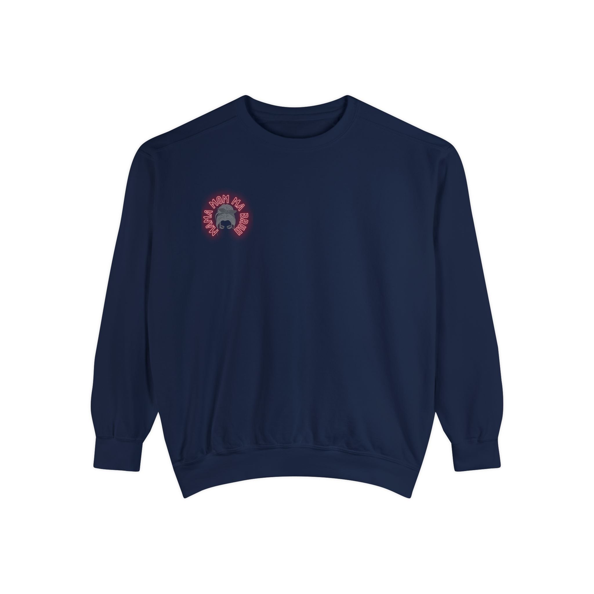 Mom Bruh Garment-Dyed Sweatshirt
