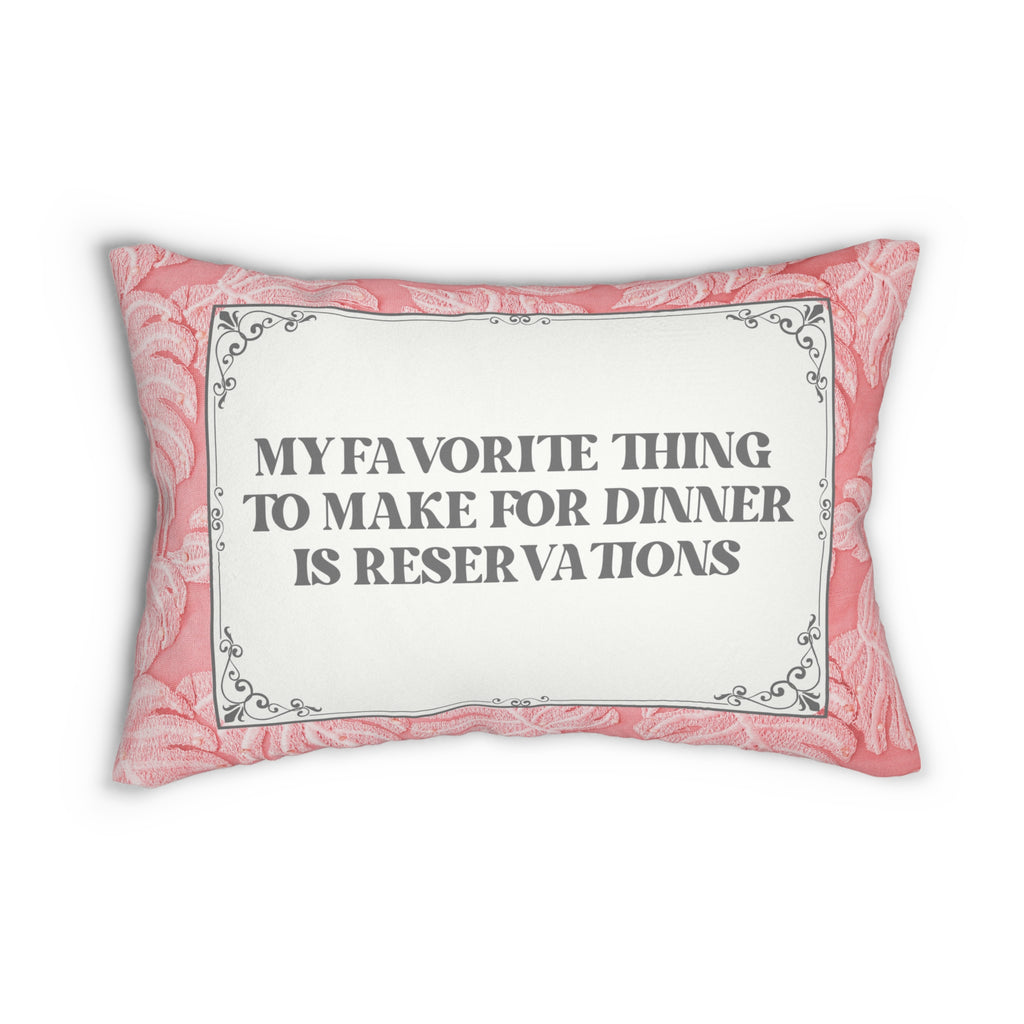 Pink Throw Pillow My Favorite Thing to Make for Dinner is Reservations, Lumbar Pillow, Home Decor Gifts, Spun Polyester Pillow, Mother's Day