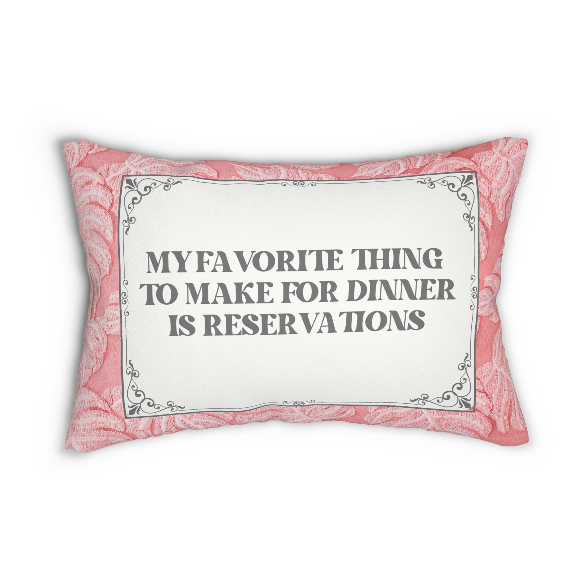 Pink Throw Pillow My Favorite Thing to Make for Dinner is Reservations, Lumbar Pillow, Home Decor Gifts, Spun Polyester Pillow, Mother's Day