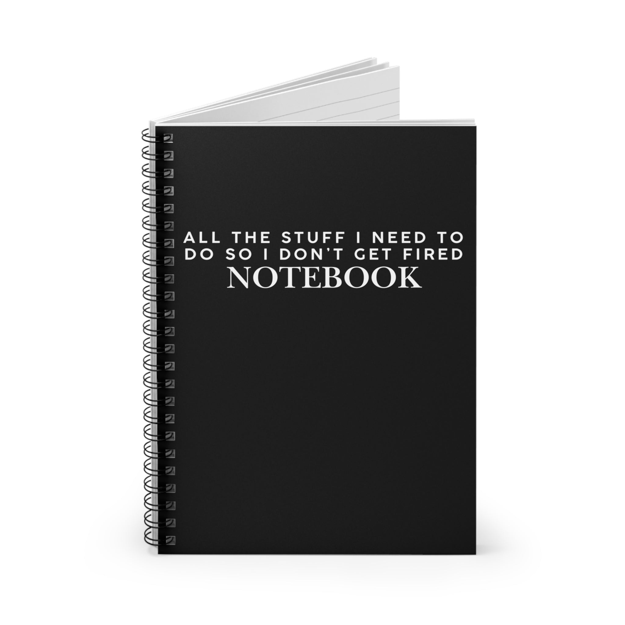 All The Stuff I need To Do So I Don't Get Fired Notebook Snarky Office Spiral Notebook - Ruled Line