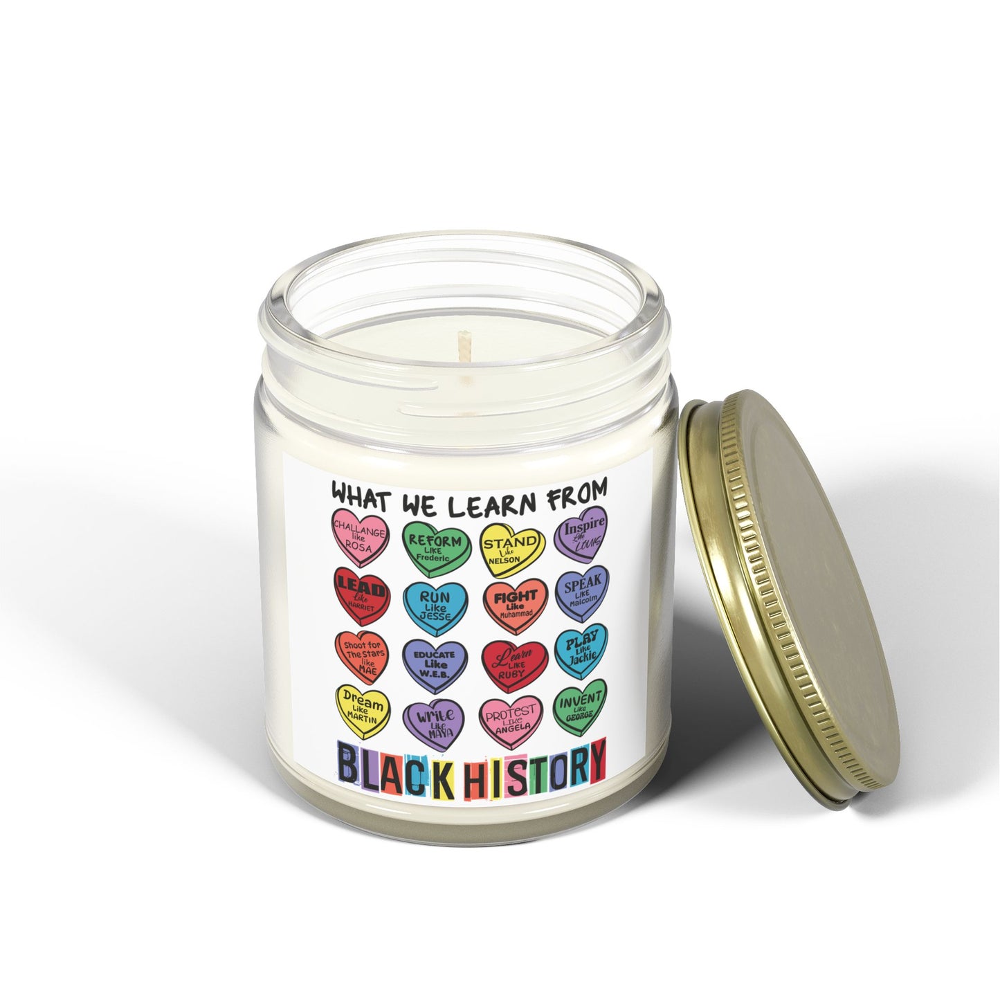 Black History Candle Valentine's Candle What We Learn From Black History Candle made from Coconut Apricot Wax 9oz