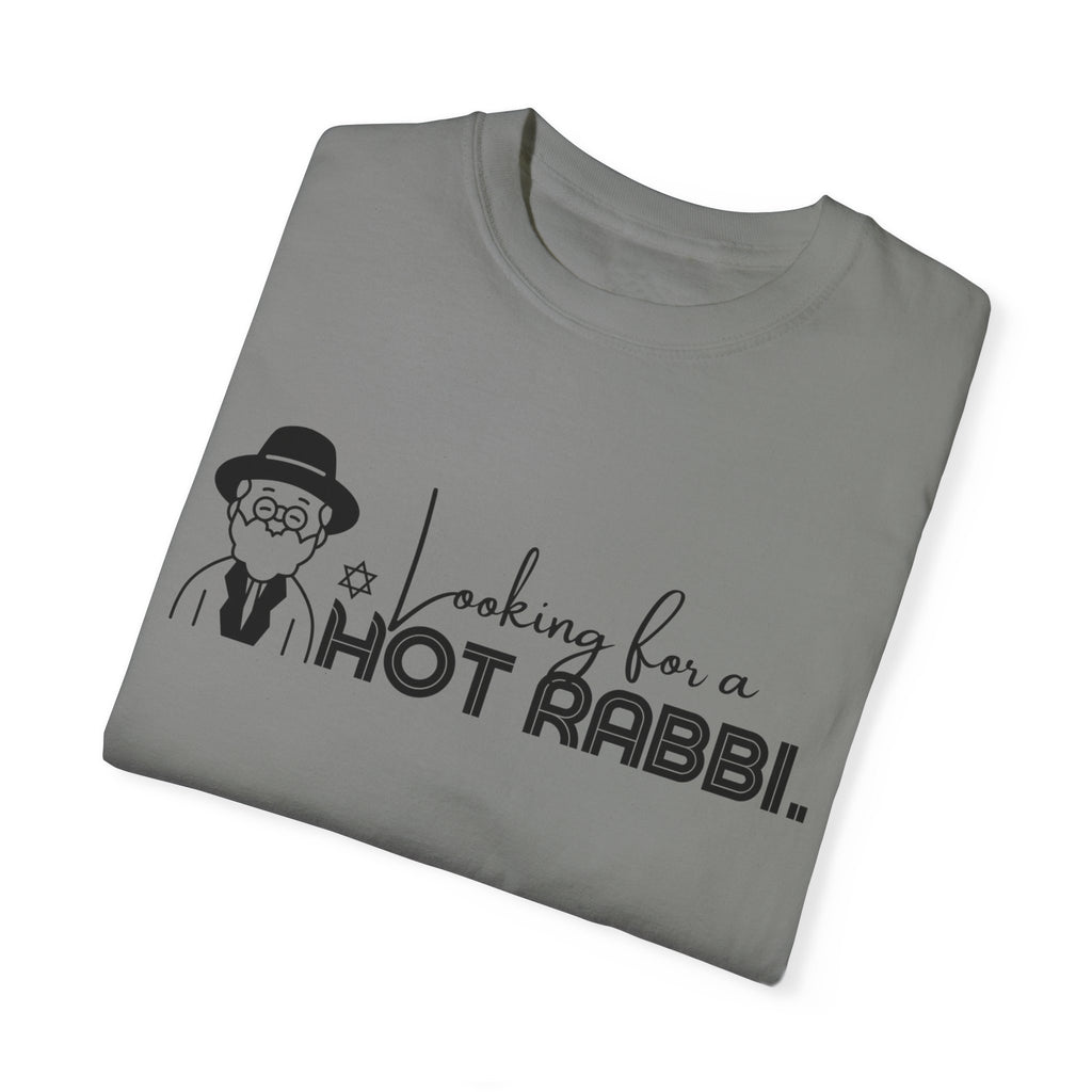 Hot Rabbi T Shirt Looking for a Hot Rabbi T-shirt