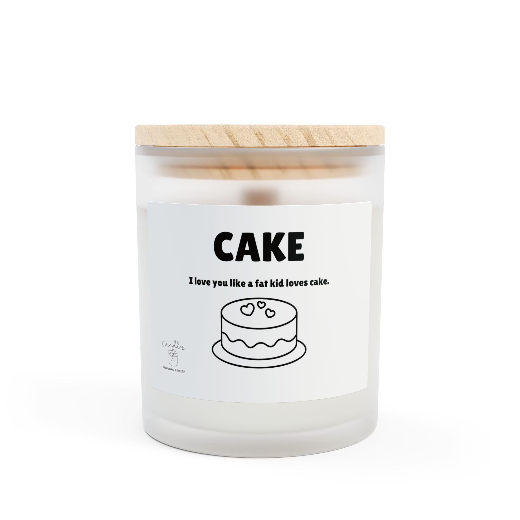 I Love You Like a Fat Kid Loves Cake Wooden Wick Frosted Glass Candle, 11oz Valentines Gift Candle Rap Lyrics