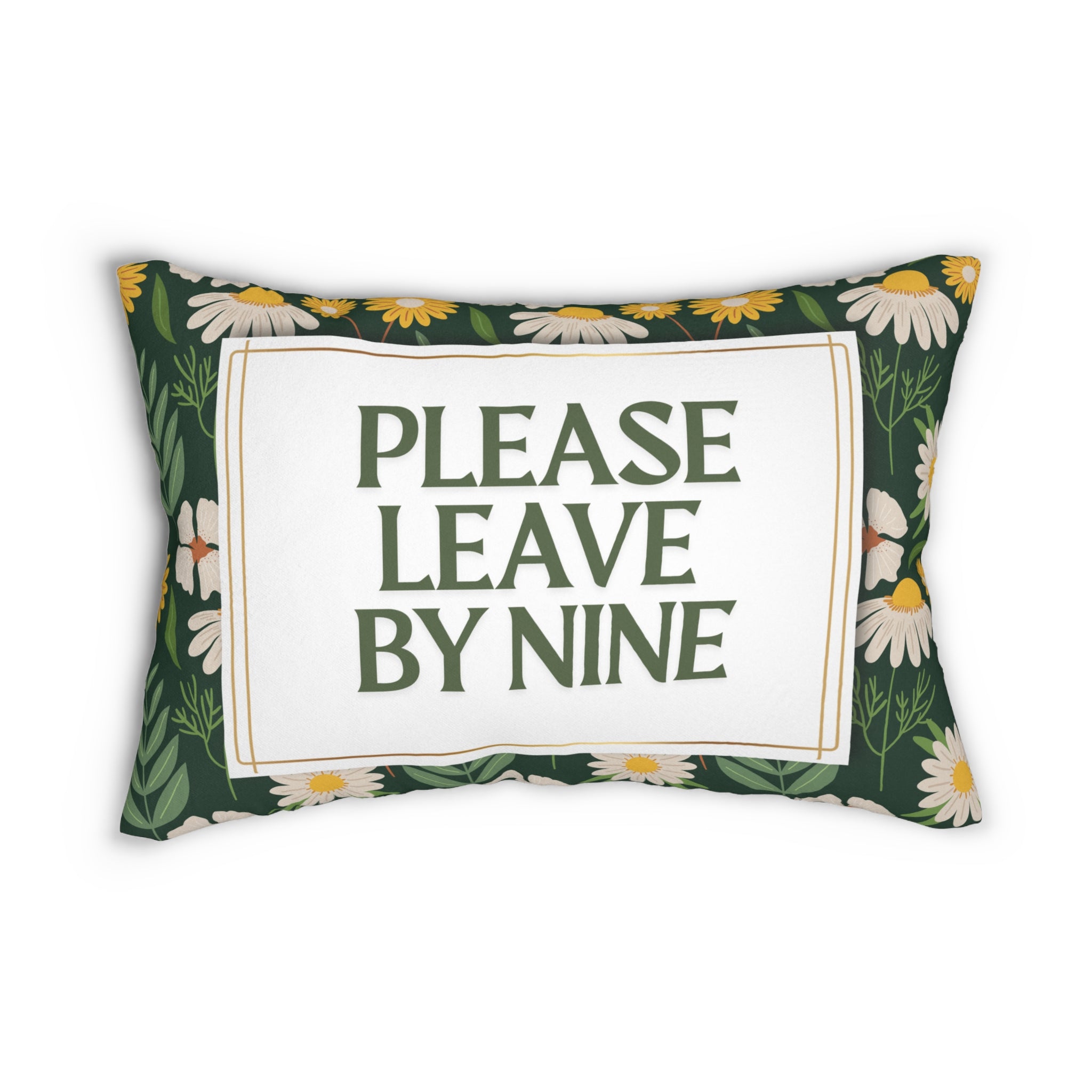 Please Leave By Nine Pillow Furbish Inspired Throw Pillow 20 x 14 inch