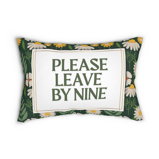 Please Leave By Nine Pillow Furbish Inspired Throw Pillow 20 x 14 inch