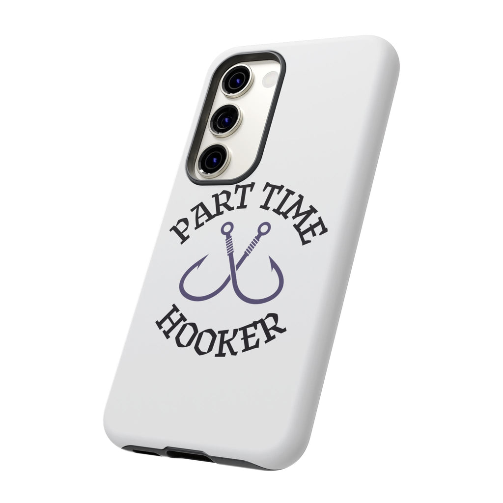 Part Time Hooker Fishing Phone Case Dual Layer Phone Case for Fishing Fanatic