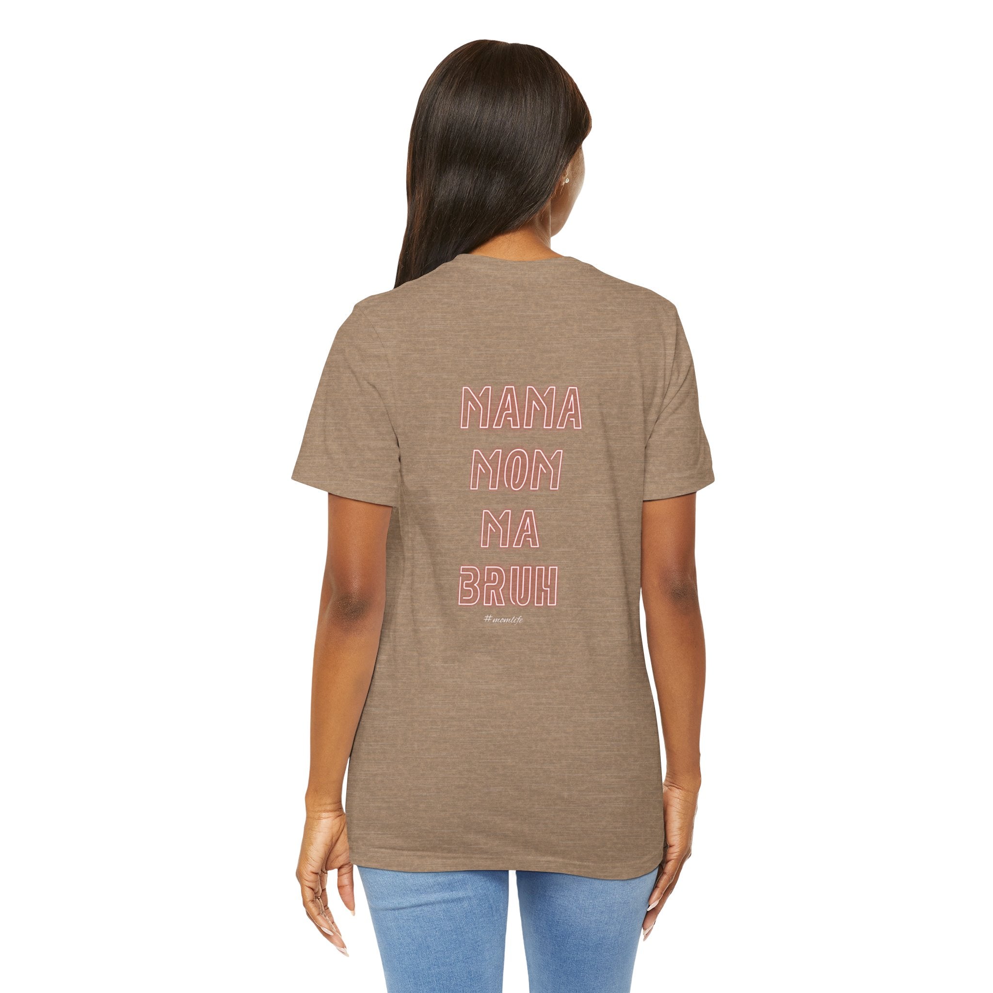 Mom Mama Ma Bruh Jersey Short Sleeve Tee