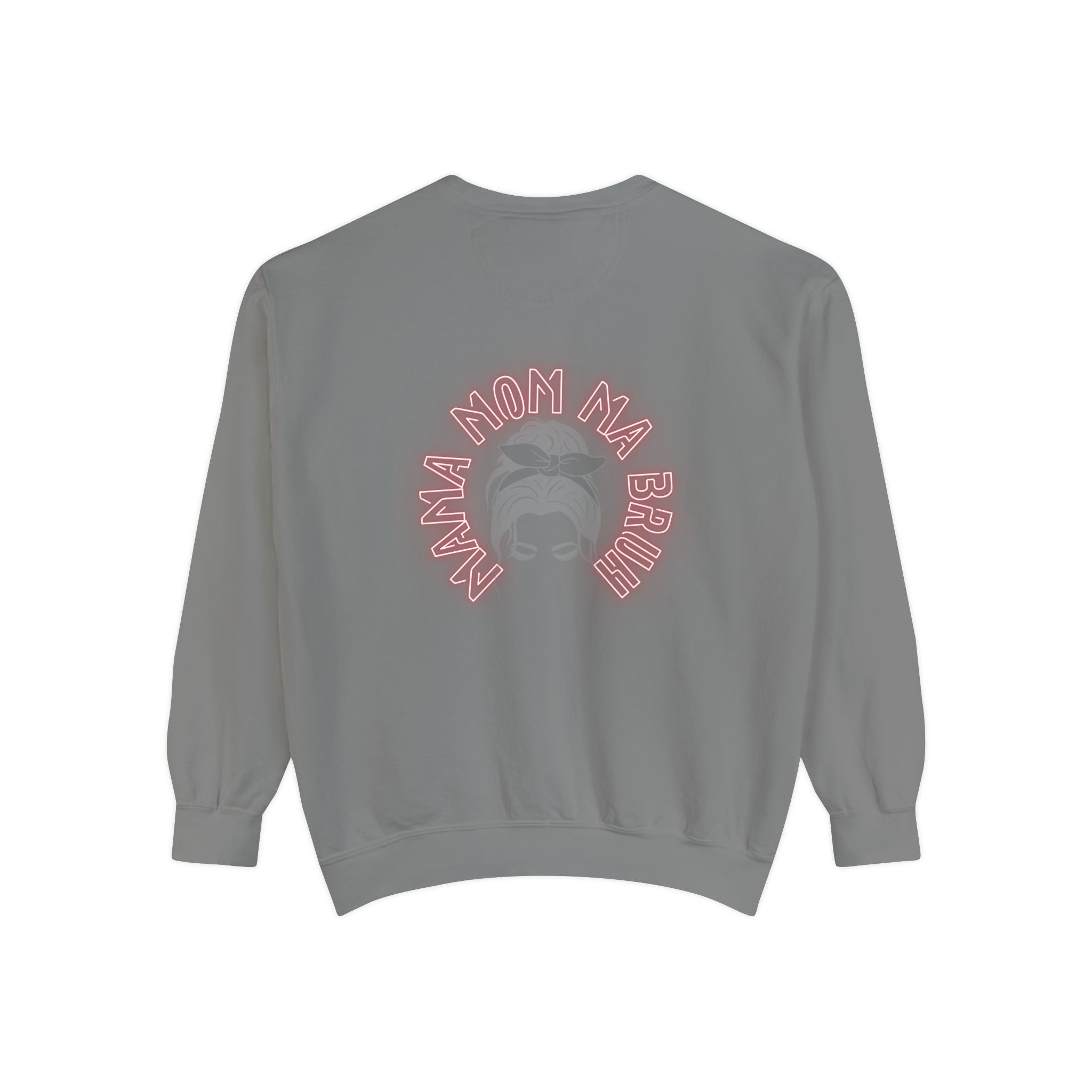 Mom Bruh Garment-Dyed Sweatshirt