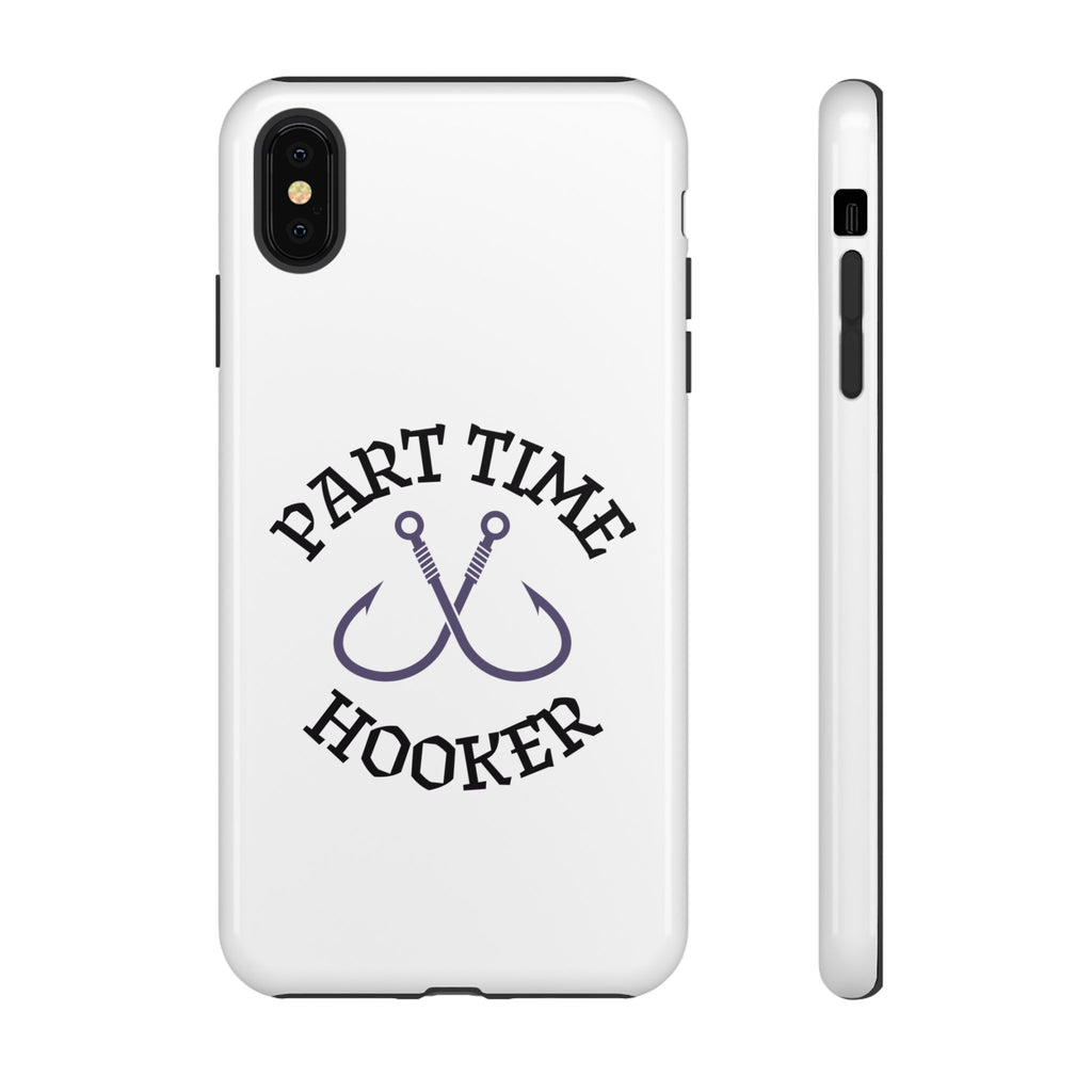 Part Time Hooker Fishing Phone Case Dual Layer Phone Case for Fishing Fanatic
