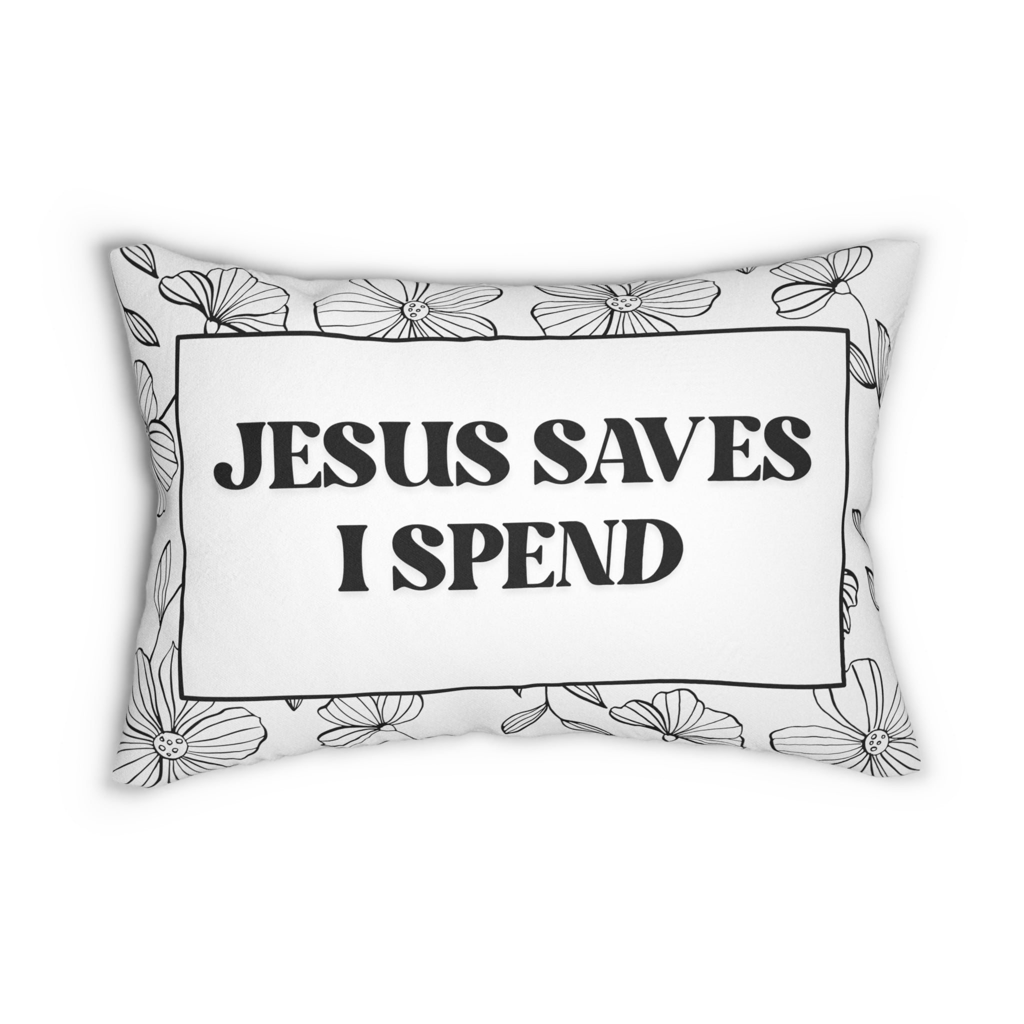 Jesus Saves Quote, Home Decor, Couch Cushion, Christian Gift, Jesus Saves I Spend Throw Pillow Gift for Mom