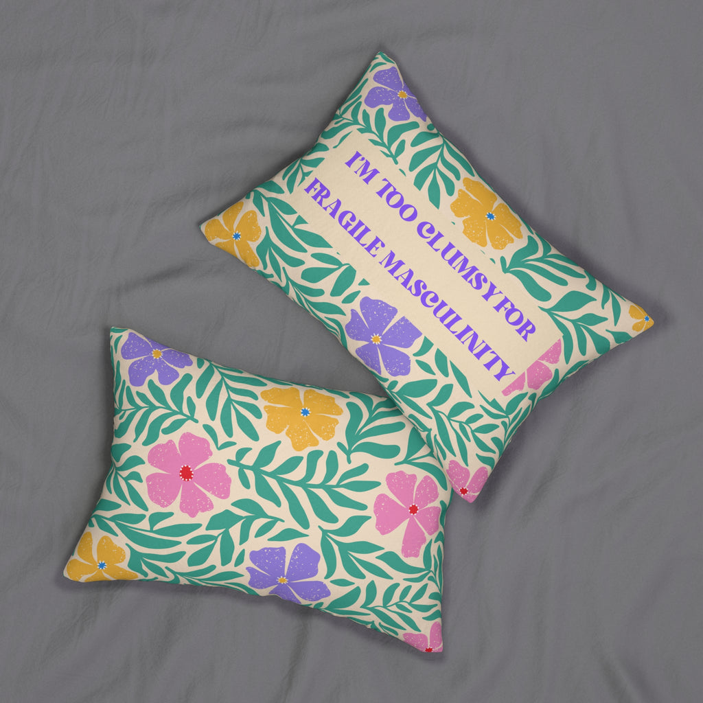 Feminist Pillow I'm Too Clumsy for Fragile Masculinity Gift for Her Gifts for Feminists