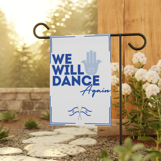 We Will Dance Again Garden Flag