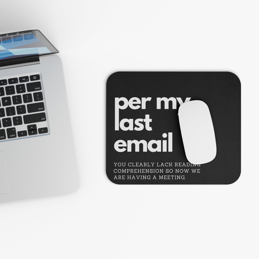 Per My Last Email Snarky Mouse Pad (Rectangle)