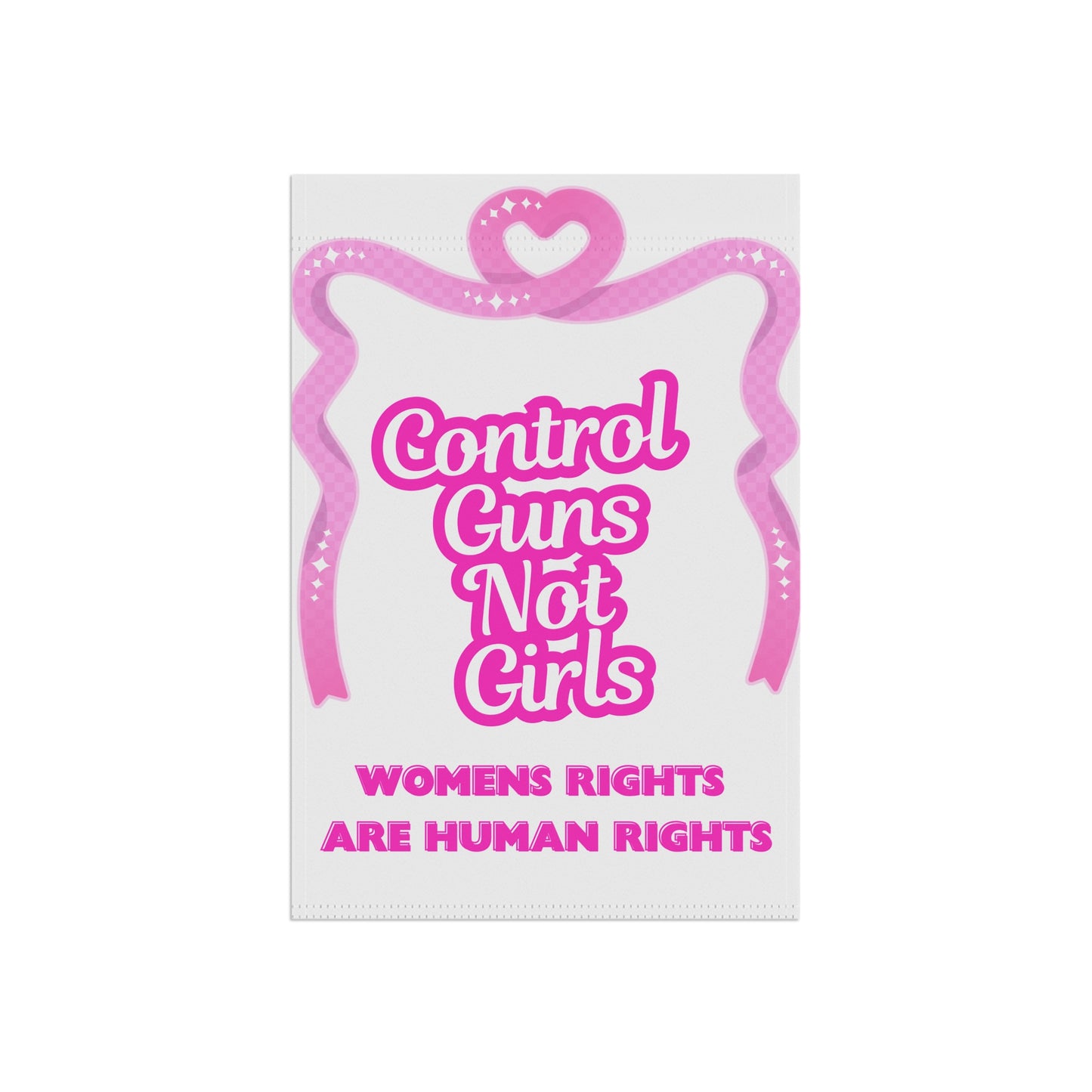 Control Guns Not GIrls | Garden Flag Feminist Women's Rights Flag