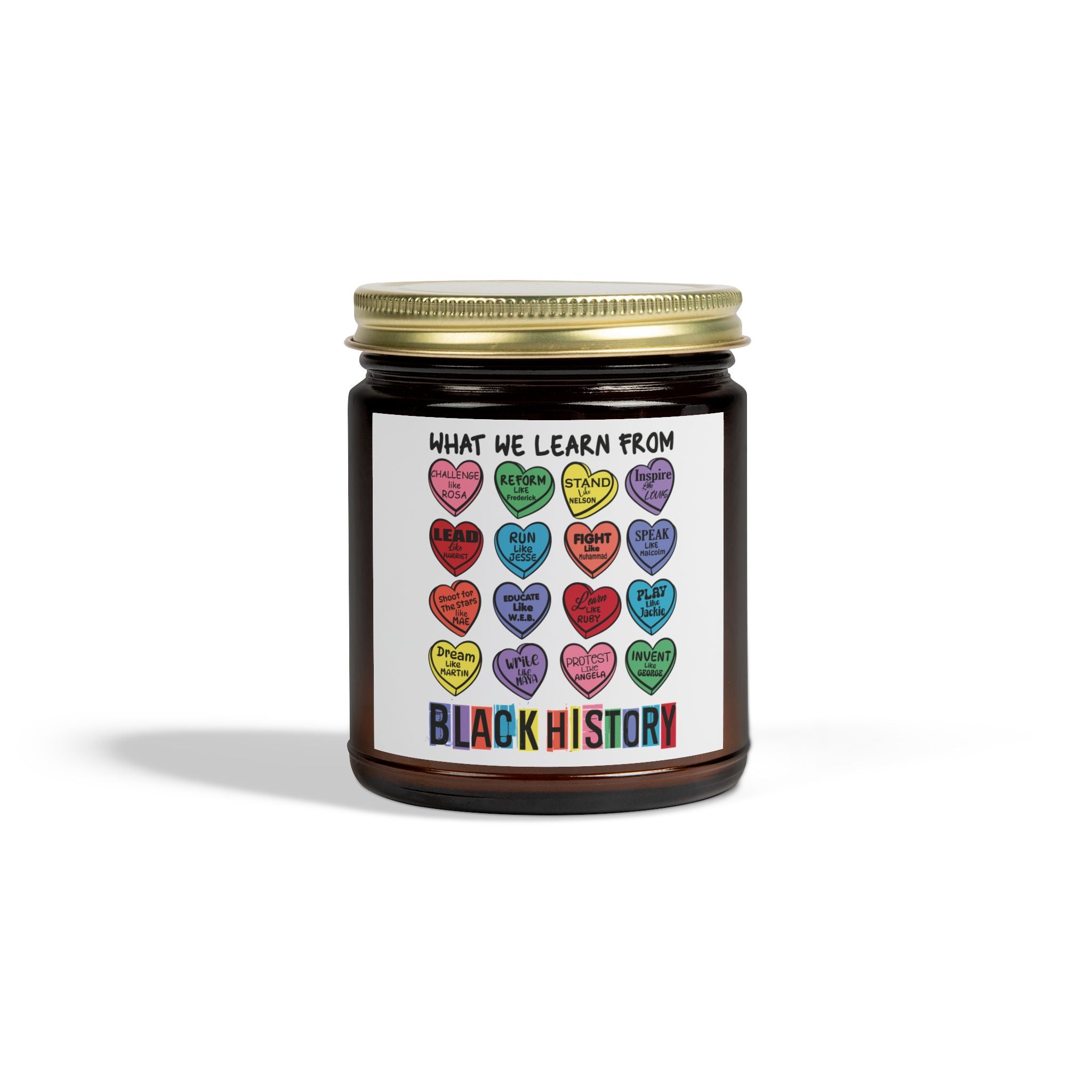 Black History Candle Valentine's Candle What We Learn From Black History Candle made from Coconut Apricot Wax 9oz