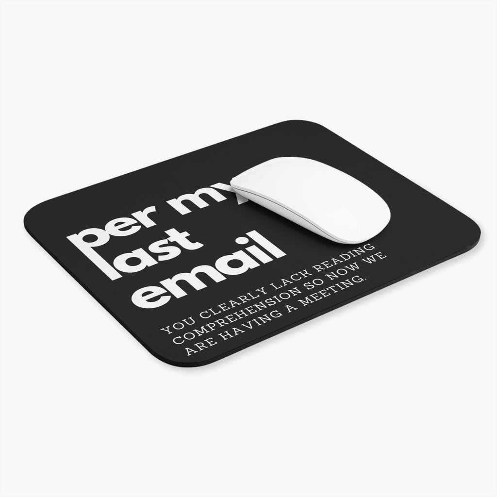 Per My Last Email Snarky Mouse Pad (Rectangle)