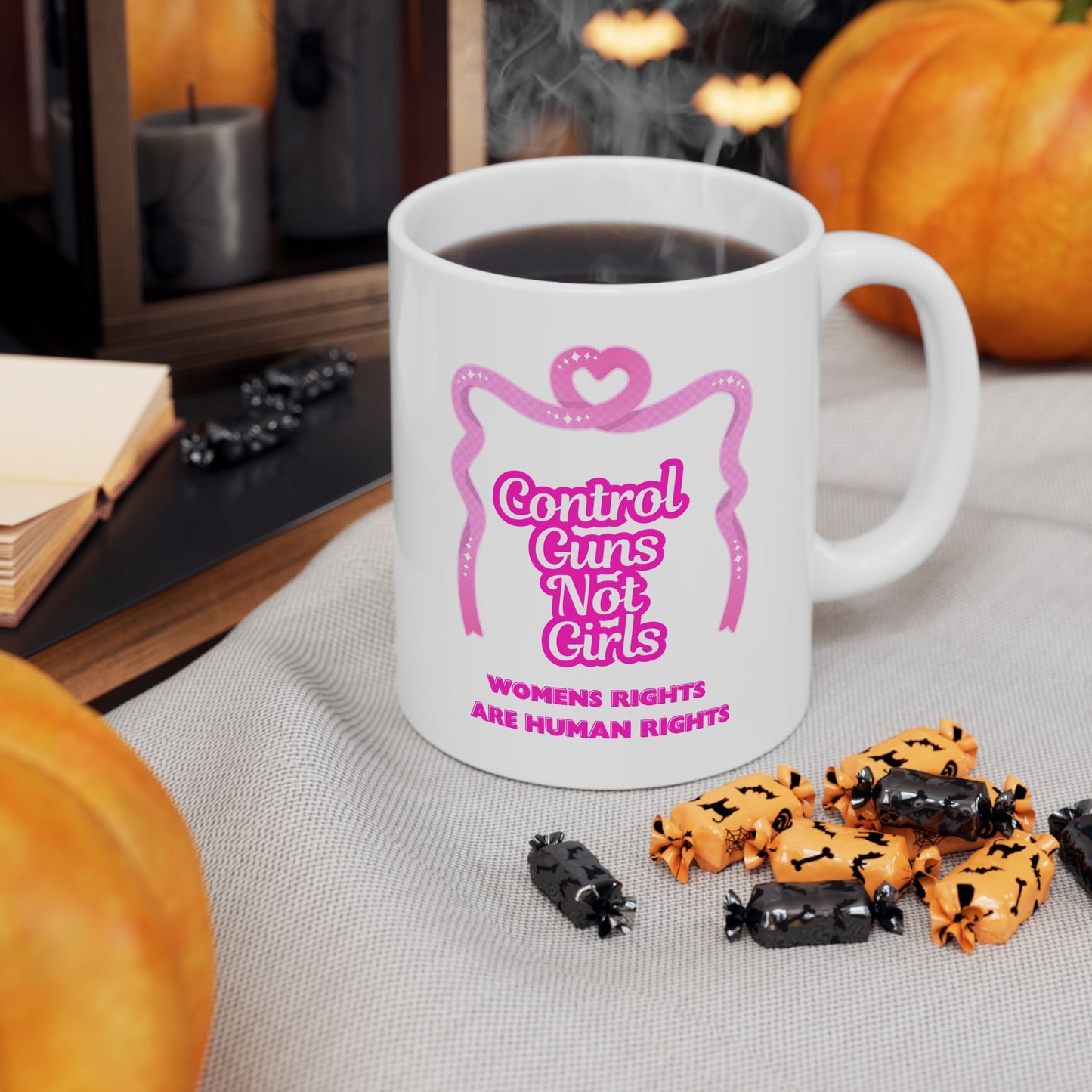 Feminist Ceramic Mug (15oz) - Women's Rights Are Human Rights & Gun Control Not Girl Control